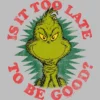 Men's Dr. Seuss Christmas Grinch Is It Too Late T-Shirt -Northlight Decor Sale GUEST 56870728 b599 4a51 b562 ae0abbde52fd